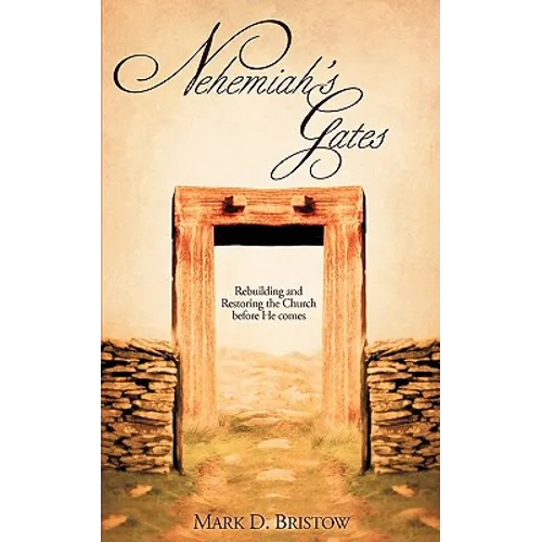 Nehemiah's Gates - Paperback