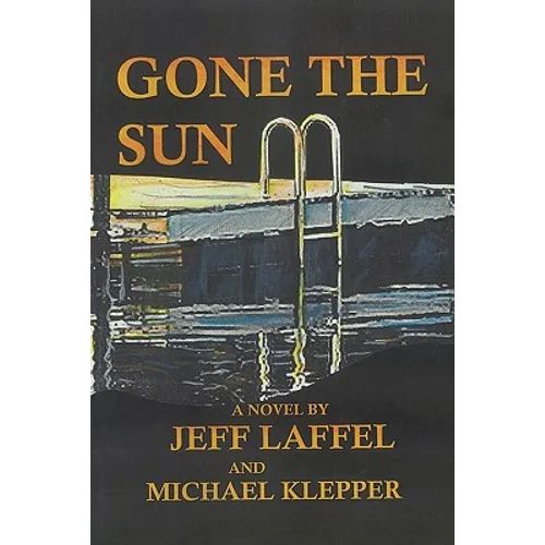 Gone the Sun - Hardcover