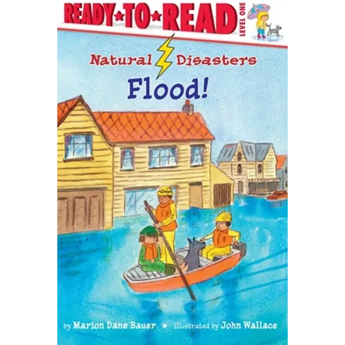 Flood!: Ready-To-Read Level 1 - Paperback