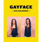 Ash Kolodner: Gayface - Hardcover