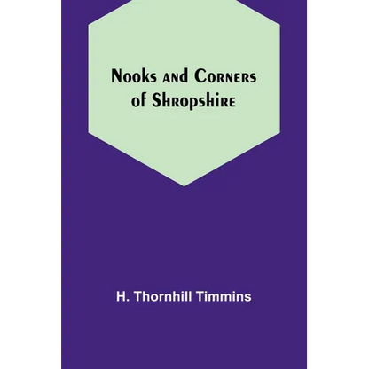 Nooks and Corners of Shropshire - Paperback