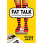 Fat Talk: A Feminist Perspective - Paperback