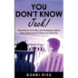 You Don't Know Jack!: How Antics from My Late Husband's Spirit Give Undeniable Evidence of Afterlife - Paperback