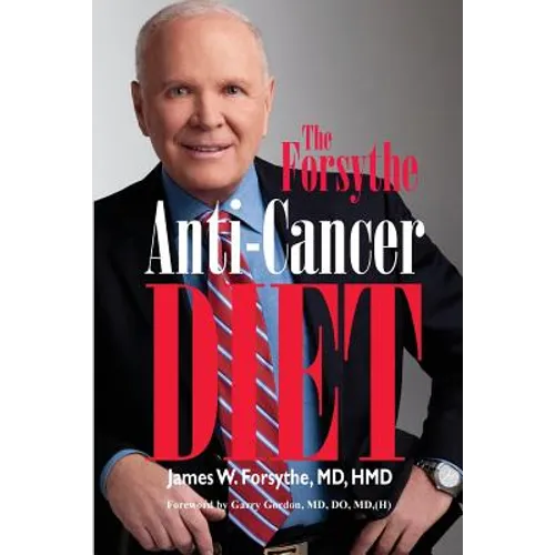 Forsythe Anti-Cancer Diet - Paperback