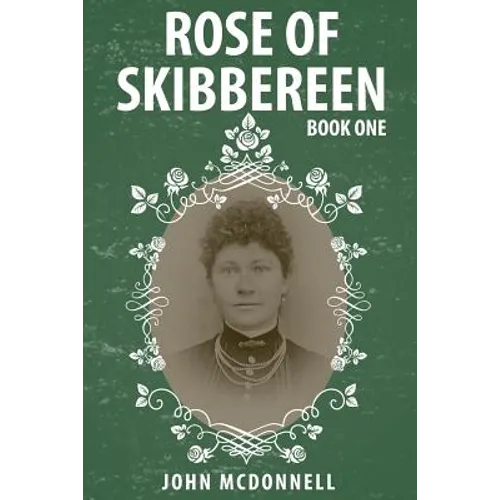 Rose Of Skibbereen: Book One - Paperback