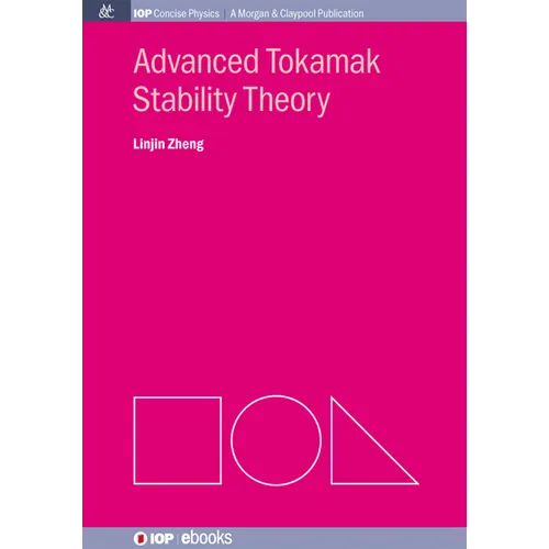 Advanced Tokamak Stability Theory - Hardcover