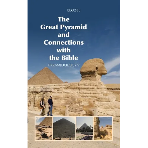 The Great Pyramid and Connections with the Bible: Pyramidology V - Paperback