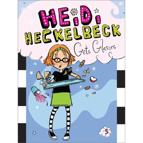 Heidi Heckelbeck Gets Glasses - Hardcover