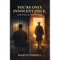 You're Only Innocent Once: And Once Is Not Enough - Paperback