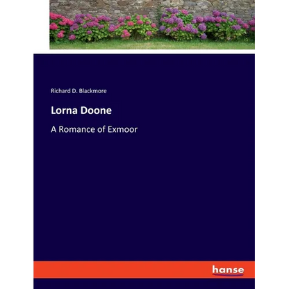 Lorna Doone: A Romance of Exmoor - Paperback