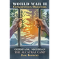 World War II Conscientious Objectors: Germfask, Michigan the Alcatraz Camp - Paperback