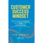 Customer Success Mindset - Hardcover