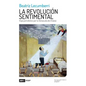 La Revolución Sentimental: Viaje Periodístico Por La Venezuela de Chávez - Paperback