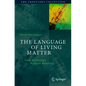 The Language of Living Matter: How Molecules Acquire Meaning - Paperback