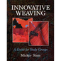 Innovative Weaving: A guide for study groups - Paperback