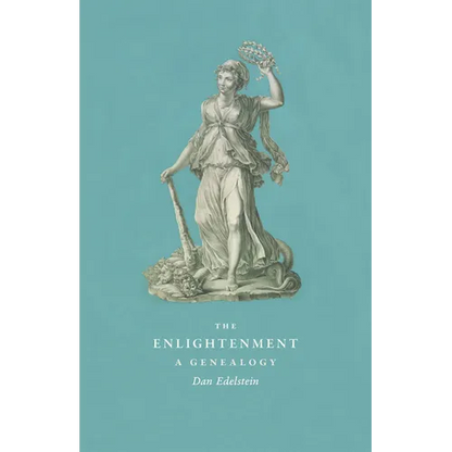 The Enlightenment: A Genealogy - Paperback