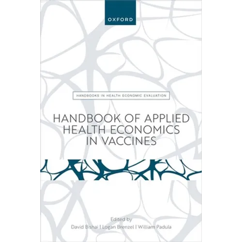 Handbook of Applied Health Economics in Vaccines - Paperback