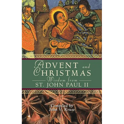 Advent and Christmas Wisdom from Saint John Paul II: Daily Scripture and Prayers Together with Saint John Paul II's Own Words - Paperback