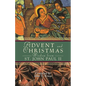 Advent and Christmas Wisdom from Saint John Paul II: Daily Scripture and Prayers Together with Saint John Paul II's Own Words - Paperback