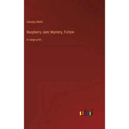 Raspberry Jam; Mystery, Fiction: in large print - Hardcover