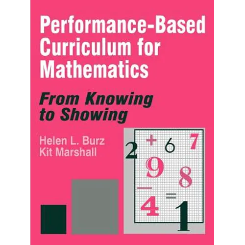 Performance-Based Curriculum for Mathematics: From Knowing to Showing - Paperback