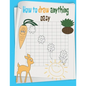 how to draw anything easy: The Step-by-Step Way to Draw anything for Kids, cats, dogs, fish and many more... - Paperback