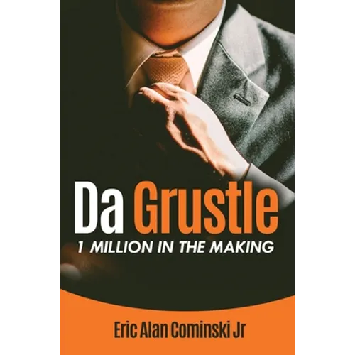 Da Grustle: 1 Million in The Making - Hardcover