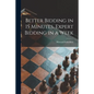 Better Bidding in 15 Minutes, Expert Bidding in a Week - Paperback