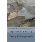 Primal-Ancient-Religions: Spiritual Reality - Paperback