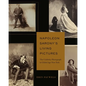 Napoleon Sarony's Living Pictures: The Celebrity Photograph in Gilded Age New York - Hardcover
