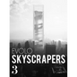 Evolo Skyscrapers 3: Visionary Architecture and Urban Design - Hardcover