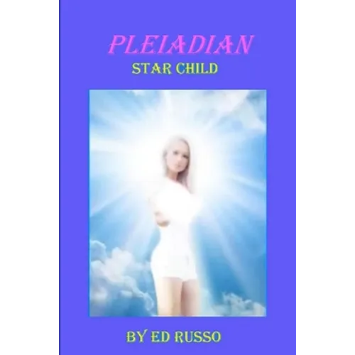Pleiadian Star Child - Paperback