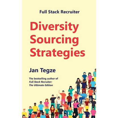 Full Stack Recruiter: Diversity Sourcing Strategies - Hardcover