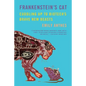 Frankenstein's Cat: Cuddling Up to Biotech's Brave New Beasts - Paperback