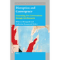 Disruption and Convergence: Generating New Conversations Through Arts Research - Paperback