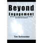 Beyond Engagement: A Guide to Building Healthy and Successful Organizations - Paperback