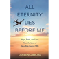 All Eternity Lies Before Me - Paperback