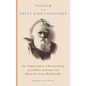 Pilgrim on the Great Bird Continent: The Importance of Everything and Other Lessons from Darwin's Lost Notebooks - Hardcover