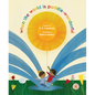 When the World Is Puddle-Wonderful - Hardcover