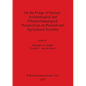 On the Fringe of Society: Archaeological and Ethnoarchaeological Perspectives on Pastoral and Agricultural Societies - Paperback