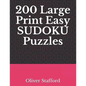 200 Large Print Easy Sudoku Puzzles: Sudoku Puzzle Book for Adults - Paperback