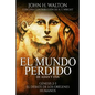 El Mundo Perdido de Adán y Eva: Génesis 2-3 y el debate de los orígenes humanos - Paperback