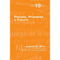 Pasado, Presente y Futuro - Paperback