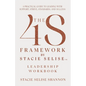 The 4S Framework by Stacie Selise Leadership Workbook - Paperback