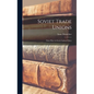 Soviet Trade Unions; Their Place in Soviet Labour Policy - Hardcover