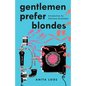 Gentlemen Prefer Blondes - Paperback