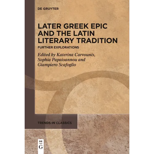 Later Greek Epic and the Latin Literary Tradition: Further Explorations - Paperback