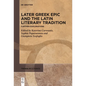 Later Greek Epic and the Latin Literary Tradition: Further Explorations - Paperback