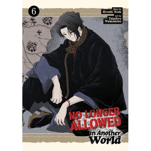 No Longer Allowed in Another World Vol. 6 - Paperback
