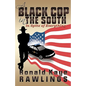 A Black Cop in the South: In Spite of Everything - Paperback